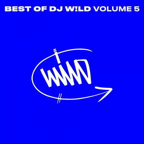 DJ W!LD - BEST OF DJ W​!​LD, Vol. 5 [3616845887590]